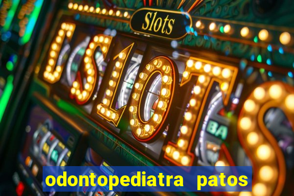 odontopediatra patos de minas