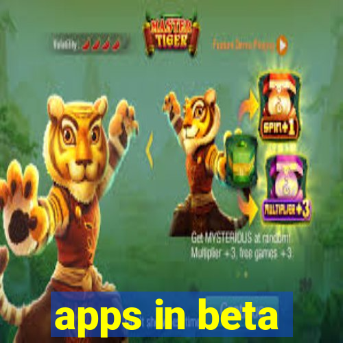 apps in beta