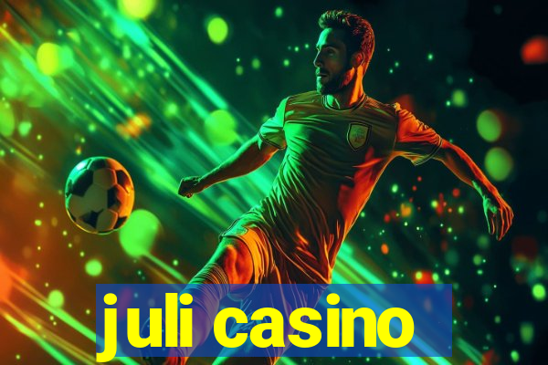 juli casino