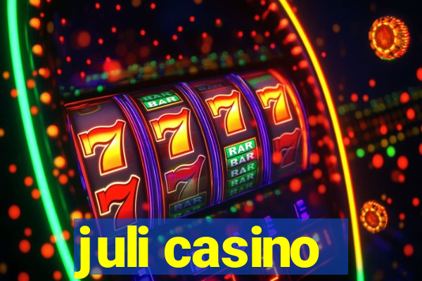 juli casino