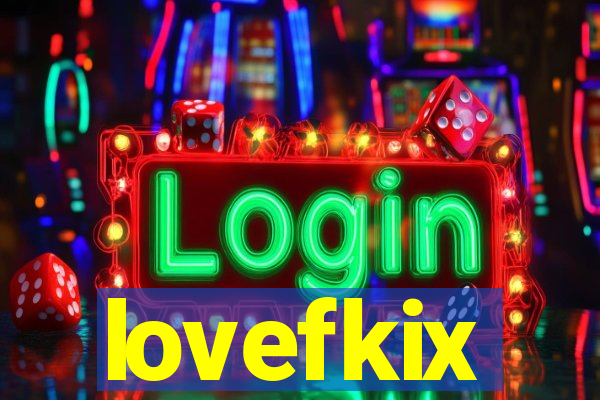 lovefkix