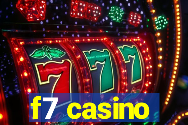 f7 casino