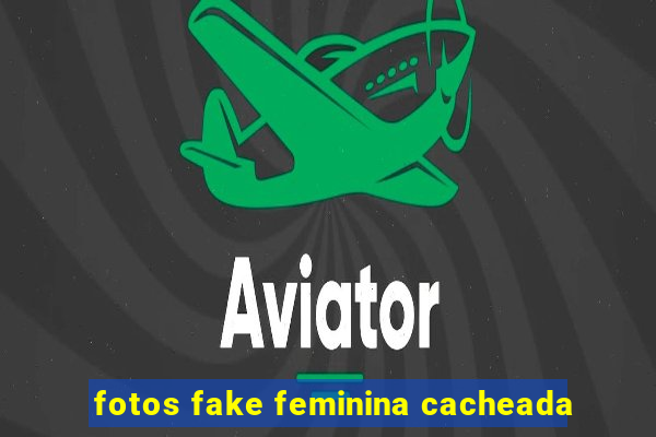 fotos fake feminina cacheada