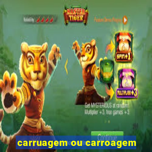 carruagem ou carroagem