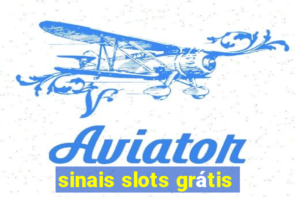 sinais slots grátis