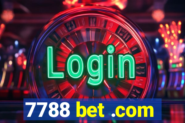 7788 bet .com