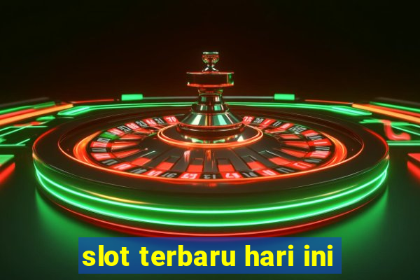 slot terbaru hari ini