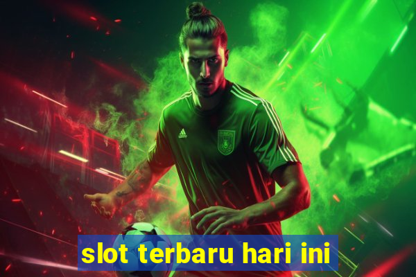 slot terbaru hari ini