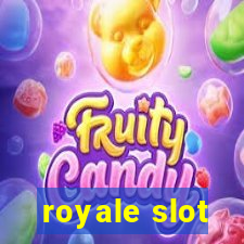 royale slot