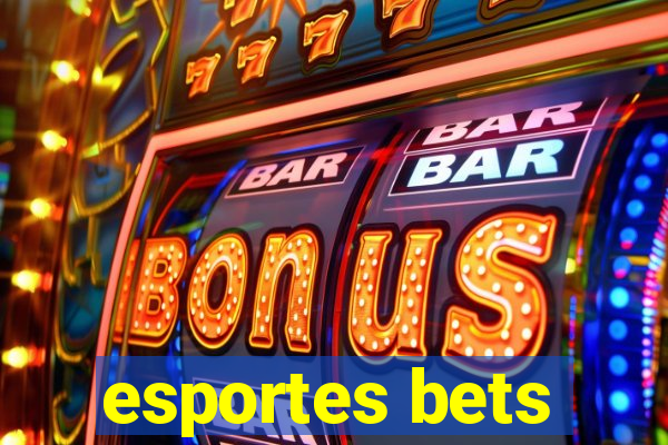 esportes bets