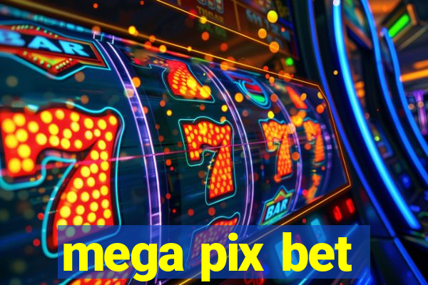 mega pix bet