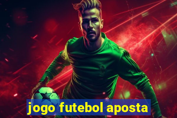 jogo futebol aposta