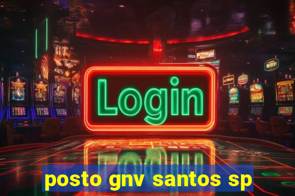 posto gnv santos sp