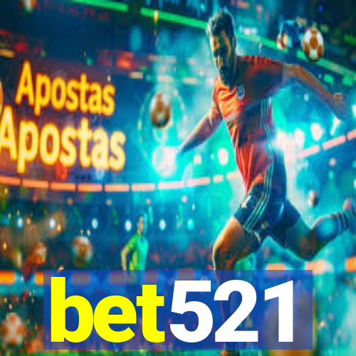 bet521