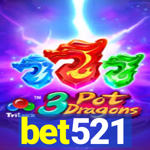 bet521