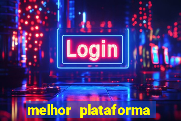 melhor plataforma para jogar fortune tiger