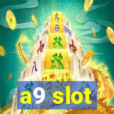 a9 slot