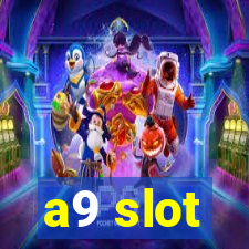 a9 slot