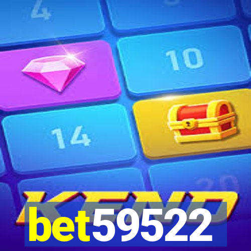 bet59522