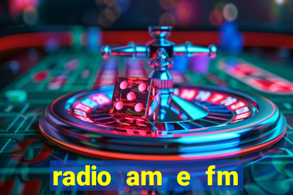 radio am e fm casas bahia