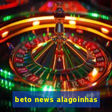 beto news alagoinhas