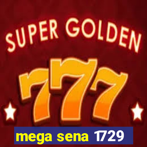 mega sena 1729