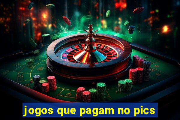 jogos que pagam no pics