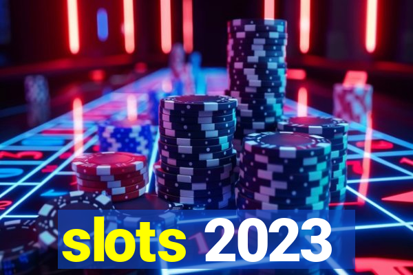 slots 2023