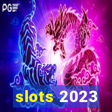 slots 2023