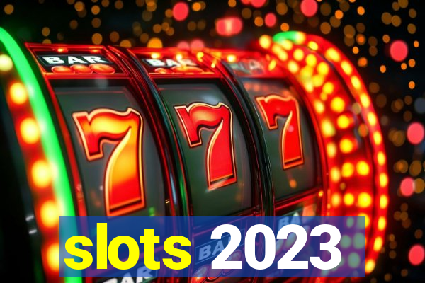 slots 2023