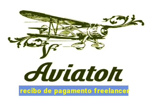 recibo de pagamento freelancer