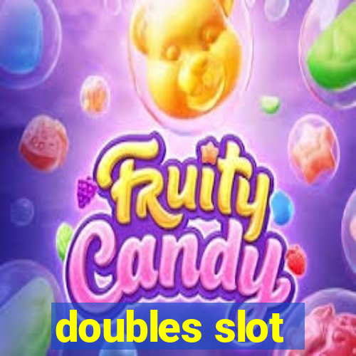 doubles slot