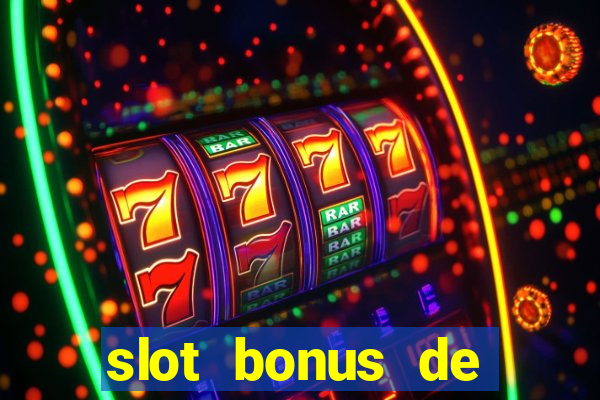 slot bonus de cadastro sem deposito