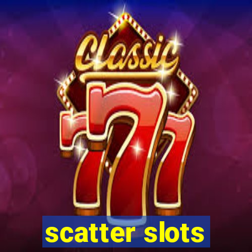 scatter slots