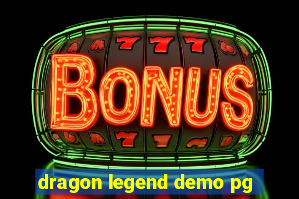 dragon legend demo pg