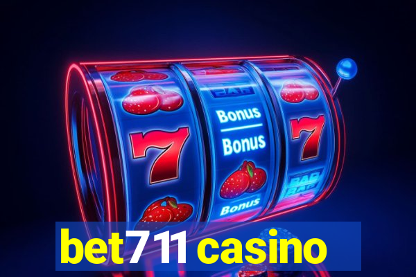 bet711 casino