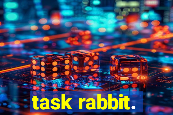 task rabbit.