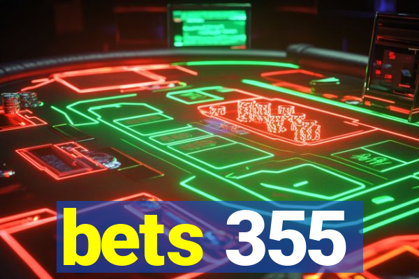 bets 355