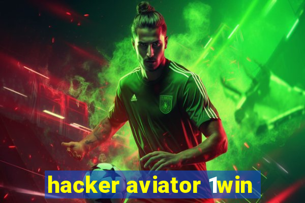 hacker aviator 1win