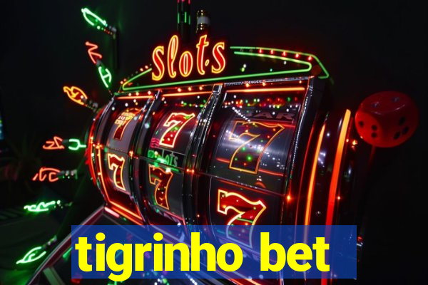 tigrinho bet