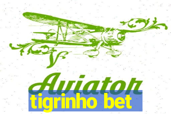 tigrinho bet