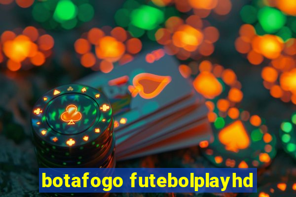 botafogo futebolplayhd