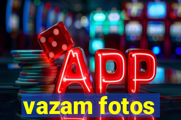 vazam fotos