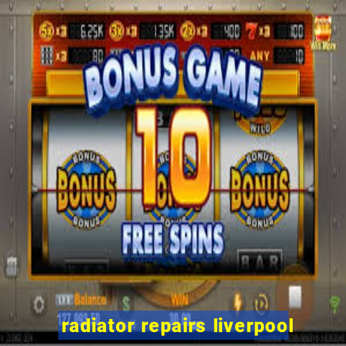 radiator repairs liverpool