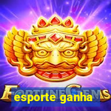 esporte ganha