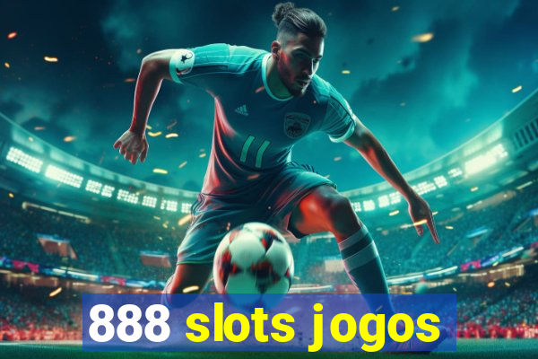 888 slots jogos