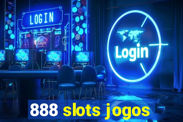 888 slots jogos