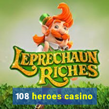 108 heroes casino