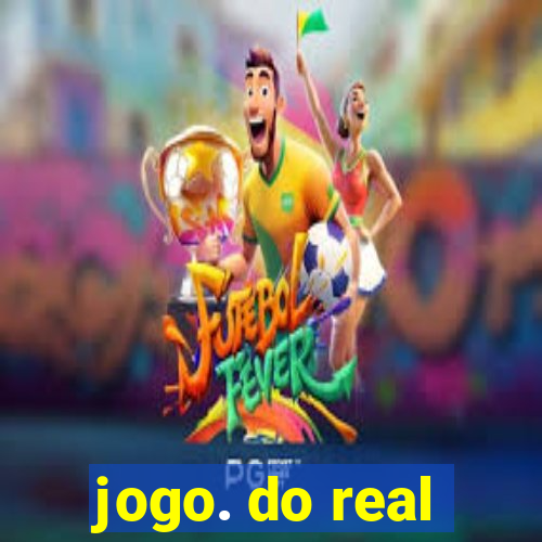 jogo. do real