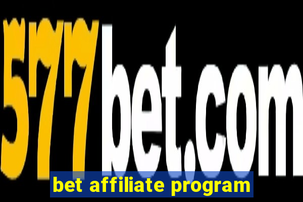 bet affiliate program